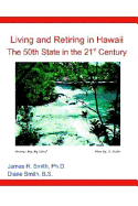 Living and Retiring in Hawaii: The 50th State in the 21st Century