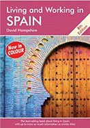 Living and Working in Spain: A Survival Handbook