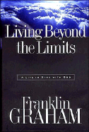 Living Beyond the Limits - Graham, Franklin