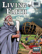 Living by Faith: New Testament Volume 38: Hebrews Part 5