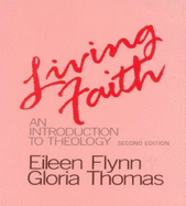 Living faith: an introduction to theology