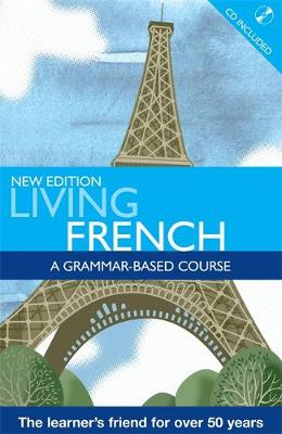 Living French: A Grammar-Based Course - Knight, Thomas William, and Arragon, Jean-Claude (Revised by)