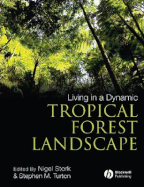 Living in a Dynamic Tropical Forest Landscape - Stork, Nigel (Editor), and Turton, Stephen M (Editor)