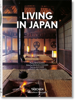 Living in Japan - Kerr, Alex, and Sokol, Kathy Arlyn, and Taschen, Angelika (Editor)