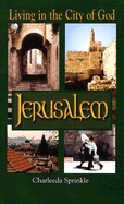 Living in the City of God, Jerusalem