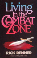 Living in the Combat Zone