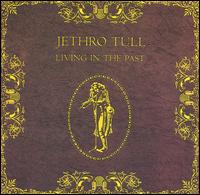 Living in the Past [UK] - Jethro Tull