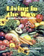 Living in the Raw - Calabro, Rose Lee