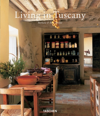 Living in Tuscany - Stoeltie, Barbara, and Taschen (Editor), and Stoeltie, Rene