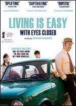 Living Is Easy With Eyes Closed - David Trueba