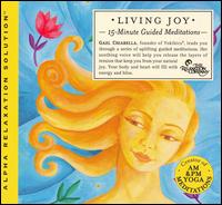 Living Joy: Alpha Relaxation Solution - Gael Chiarella