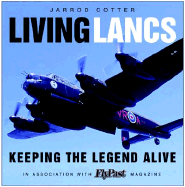 Living Lancasters: Keeping the Legend Alive