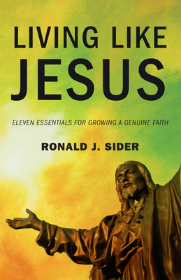 Living Like Jesus - Sider, Ronald J