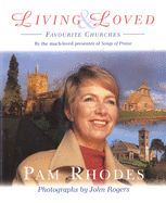 Living & Loved: A Celebration of Churches