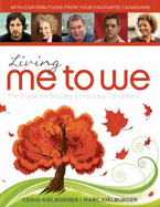 Living Me to We: The Guide for Socially Conscious Canadians