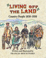 Living Off the Land: Country People, 1850-1950