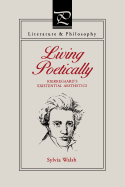 Living Poetically: Kierkegaard's Existential Aesthetics