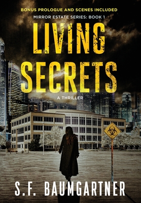 Living Secrets: A Thriller - Baumgartner, S F