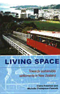 Living Space: Towards Sustainable Settlements in New Zealand
