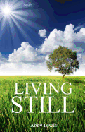 Living Still: Walking in Peace in the Midst of Life