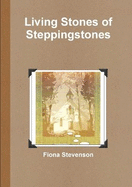 Living Stones of Steppingstones