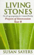 Living Stones - Prayers of Intercession Year B