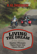 Living the Dream: Harley Woman: Tales from the Open Road