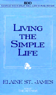 Living the Simple Life - St James, Elaine (Read by)