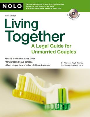 Living Together: A Legal Guide for Unmarried Couples - Warner, Ralph, Attorney, and Ihara, Toni, and Hertz, Frederick C