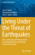 Living Under the Threat of Earthquakes: Short and Long-Term Management of Earthquake Risks and Damage Prevention in Nepal