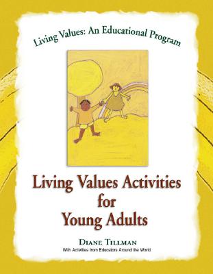 Living Values Activities for Young Adults - Tillman, Diane