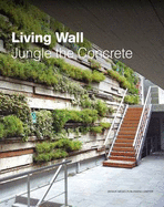 Living Wall: Jungle the Concrete - Tong, Jialin