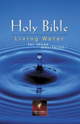 Living Water Bible-Nlt: For Those Who Thirst - Tyndale House Publishers (Creator)