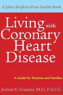 Living with Coronary Heart Disease: A Guide for Patients and Families