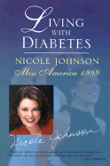 Living with Diabetes: Nicole Johnson: Miss America 1999