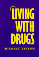 Living with Drugs