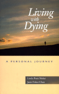 Living with Dying: A Personal Journey