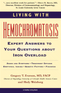 Living with Hemochromatosis: Answers to Questions about Iron Overload - Everson, Gregory, and Weinberg, Hedy