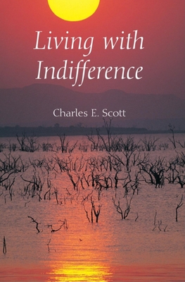 Living with Indifference - Scott, Charles E