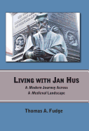 Living with Jan Hus