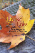 Living with Loss - Moseley, Dan