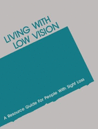 Living with Low Vision