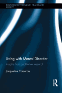 Living with Mental Disorder: Insights from Qualitative Research