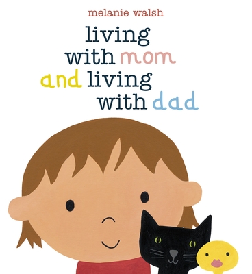 Living with Mom and Living with Dad - 