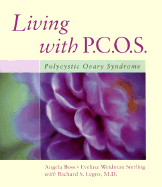 Living with Pcos: Polycystic Ovary Syndrome