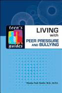 Living with Peer Pressure and Bullying - Tarshis, Thomas Paul