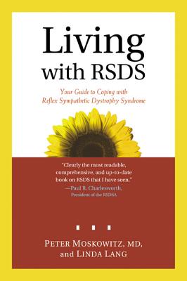 Living with Rsds - Moskowitz, Peter, MD, and Lang, Linda