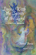 Living with the Spirits of the Land: A Spiritual Memoir & Council of Gnomes Project