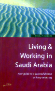 Living & Working in Saudi Arabia: Your Guide to a Successful Short or Long-Term Stay