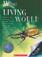 Living World (World of Wonder) (Library Edition)